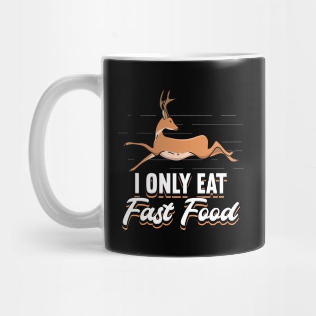 I Only Eat Fast Food by maxcode